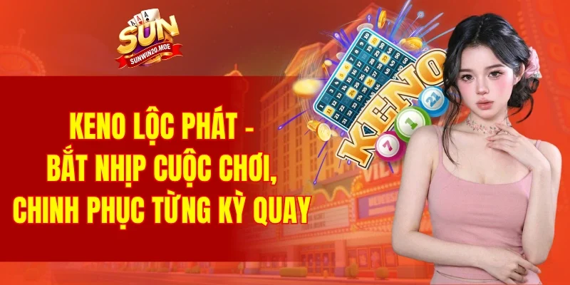 Keno lộc phát